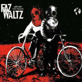 Life on the Moon – Faz Waltz