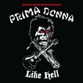 PRIMA DONNA Like Hell