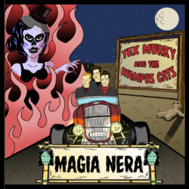 TEX MURKY & the Wampus Cats – Magia Nera