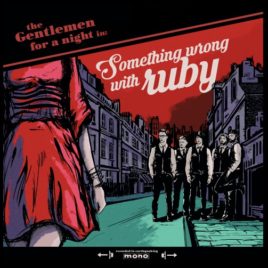 The GENTLEMEN For A Night – Something wrong with Ruby