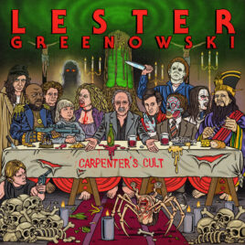 LESTER GREENOWSKI – Carpenter’s cult
