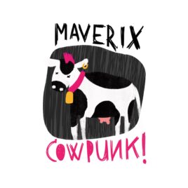 MaveriX – COWPUNK!